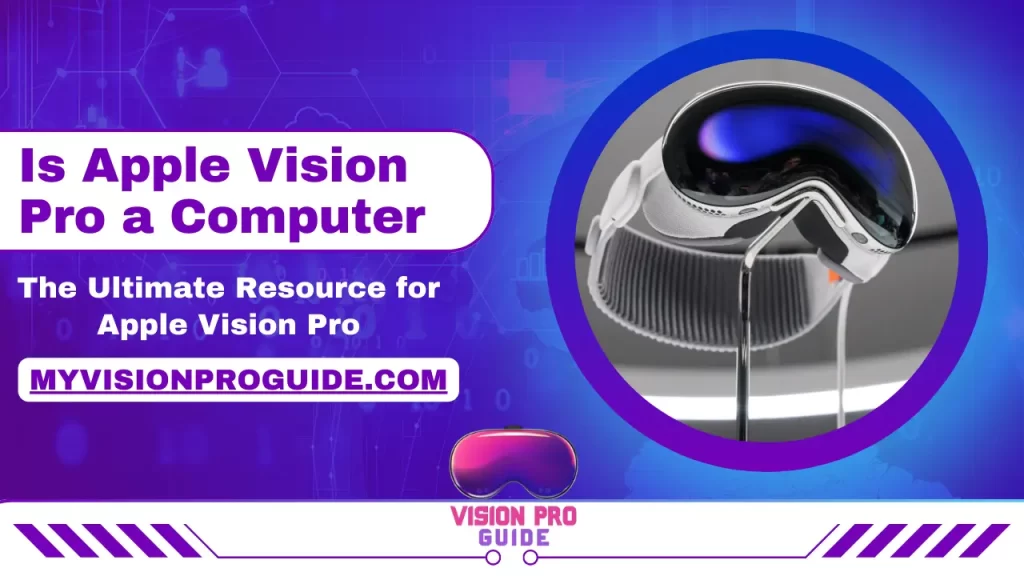 Is Apple Vision Pro A Computer